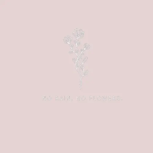 No Rain,No Flowers ID: 1646406121759